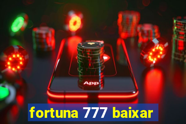 fortuna 777 baixar